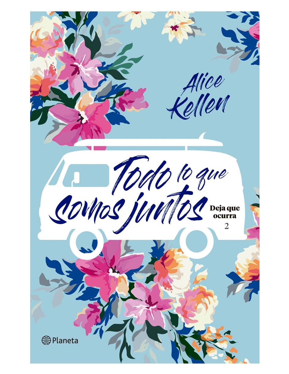 Libro Todo Lo Que Somos Juntos de Kellen Alice