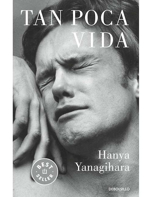 Libro Tan Poca Vida de Hanya Yanagihara