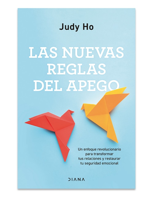 Libro Las Nuevas Reglas Del Apego de Judy Ho